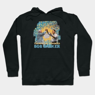 THANKS FOR MEMORIES BOB BARKER Hoodie